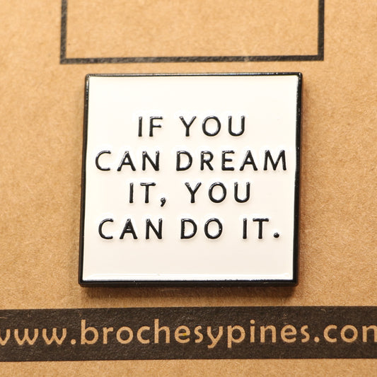 Pin "If You Can Dream It, You Can Do It" - Frases