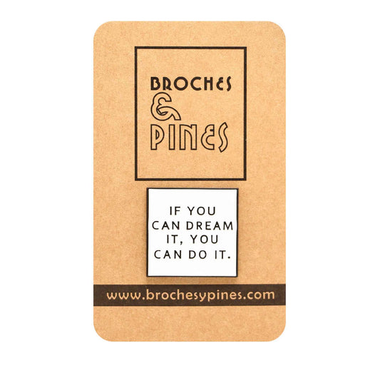 Pin "If You Can Dream It, You Can Do It" - Frases
